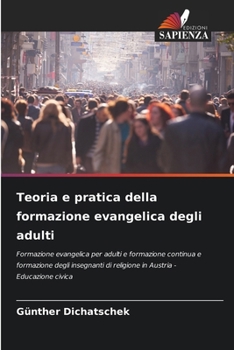 Teoria e pratica della formazione evangelica degli adulti (Italian Edition)