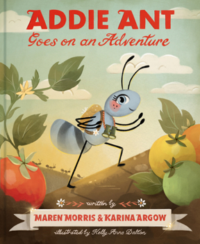 Cover for "Addie Ant Goes on an Adventure"