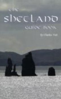 Paperback The Shetland Guide Book (Charles Tait Guide Books) Book
