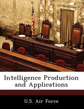 Paperback Intelligence Production and Applications Book