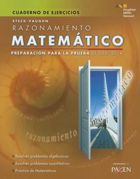 Paperback Steck-Vaughn GED: Test Prep 2014 GED Mathematical Reasoning Spanish Student Workbook [Spanish] Book