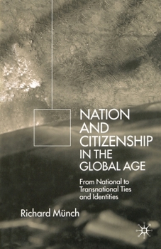 Paperback Nation and Citizenship in the Global Age: From National to Transnational Ties and Identities Book