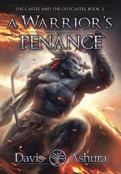 A Warrior's Penance - Book #3 of the Castes and the OutCastes