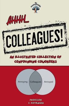 Paperback Ahhh, Colleagues! Book
