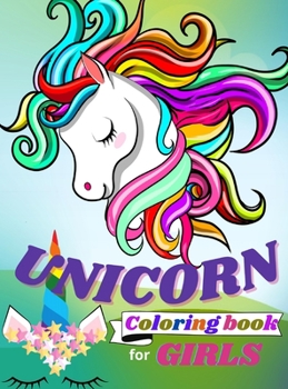 UNICORN coloring book for Girls: 200 pages with lovely drawings and funny templates - Perfect activity book for home or travel ׀ Amazing ... ages 4-8 with cute unicorns ׀ 8.5-11