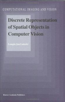 Hardcover Discrete Representation of Spatial Objects in Computer Vision Book