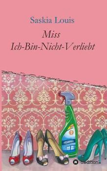 Paperback Miss Ich-Bin-Nicht-Verliebt [German] Book