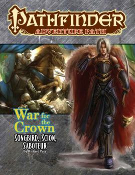 Pathfinder Adventure Path #128: Songbird, Scion, Saboteur - Book #2 of the War for the Crown
