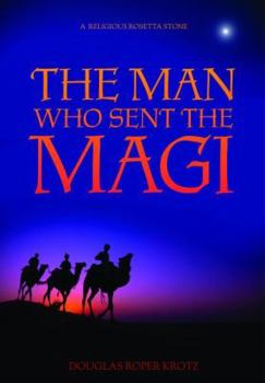 Paperback The Man Who Sent the Magi Book