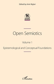 Paperback Open Semiotics. Volume 1: Epistemological and Conceptual Foundations Book
