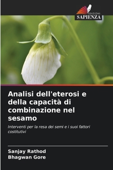 Analisi dell'eterosi e della capacità di combinazione nel sesamo (Italian Edition)