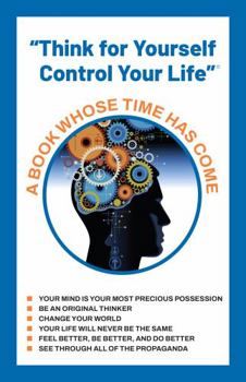 Paperback Think for Yourself Control Your Life Book