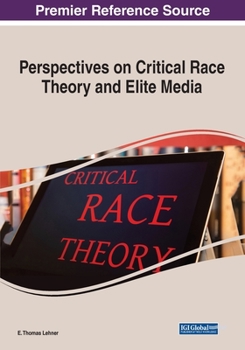 Paperback Perspectives on Critical Race Theory and Elite Media Book