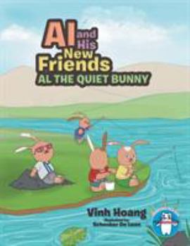 Paperback Al and His New Friends: Al the Quiet Bunny Book