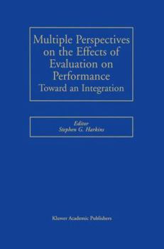 Paperback Multiple Perspectives on the Effects of Evaluation on Performance: Toward an Integration Book