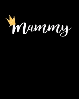 Paperback Mammy: 2020 Monthly Planner Dated Journal 8" x 10" 110 pages Notebook Book