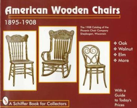 Paperback American Wooden Chairs: 1895-1910 Book