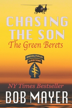 Paperback Chasing the Son: The Green Berets Book