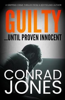 Paperback Guilty... Until Proven Innocent Book