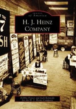 H.J. Heinz Company (Images of America: Pennsylvania) - Book  of the Images of America: Pennsylvania