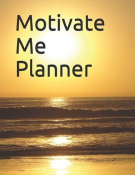 Motivate Me Planner