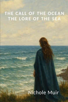 The Call of the Ocean – The Lore of the Sea