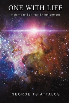 Paperback One with Life: Insights to Spiritual Enlightenment Book