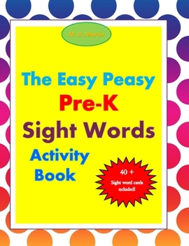Paperback The Easy Peasy Pre-K Sight Words Activity Book