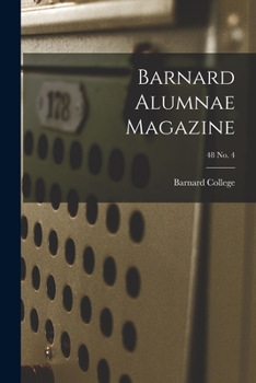 Paperback Barnard Alumnae Magazine; 48 No. 4 Book