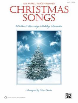 The World's Most-Beloved Christmas Songs: 60 Heart-Warming Holiday Favorites