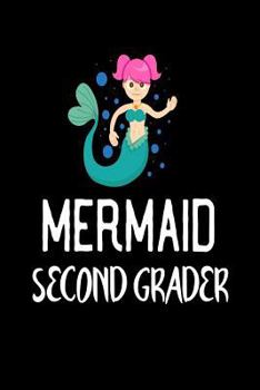 Paperback Mermaid Second Grader: Cute Mermaid Notebook Gift for Grade 2 Girls Book