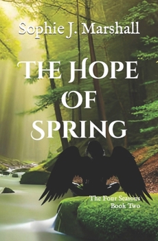 Paperback The Hope of Spring: The Four Seasons Book 2 Book