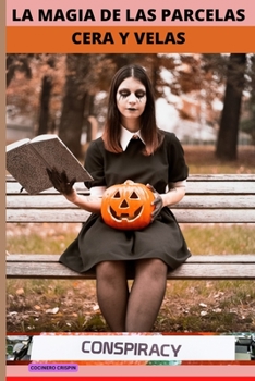 La Magia de Las Parcelas Cera Y Velas