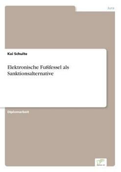 Paperback Elektronische Fußfessel als Sanktionsalternative [German] Book