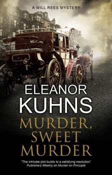 Murder, Sweet Murder - Book #11 of the Will Rees Mysteries