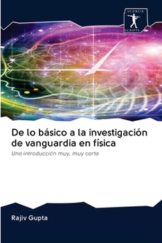 Paperback De lo básico a la investigación de vanguardia en física [Spanish] Book