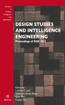 Paperback Design Studies and Intelligence Engineering: Proceedings of Dsie 2022 Book