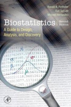 Hardcover Biostatistics: A Guide to Design, Analysis and Discovery Book