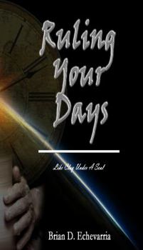 Paperback Ruling Your Days: Like Clay Under a Seal Book