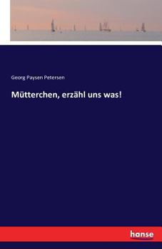 Paperback Mütterchen, erzähl uns was! [German] Book