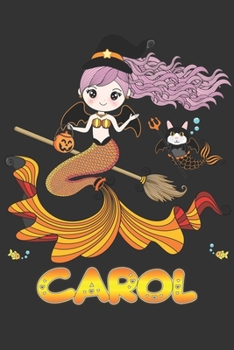 Paperback Carol: Carol Halloween Beautiful Mermaid Witch, Create An Emotional Moment For Carol?, Show Carol You Care With This Personal Book