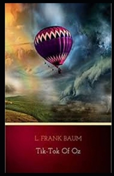 Tik-Tok of Oz Illustrated