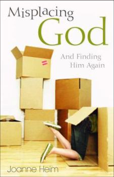 Paperback Misplacing God: And Finding Him Again Book