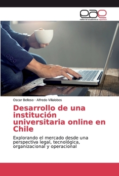 Paperback Desarrollo de una institución universitaria online en Chile [Spanish] Book