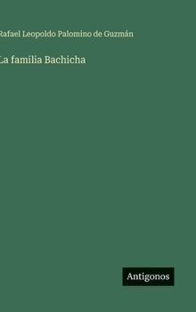 La familia Bachicha (Spanish Edition)