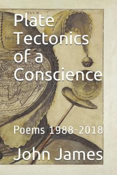 Paperback Plate Tectonics of a Conscience: Poems 1988-2018 Book