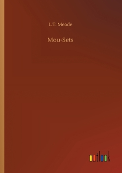 Mou-Setsé: A Negro Hero / The Orphans' Pilgrimage