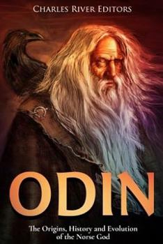 Paperback Odin: The Origins, History and Evolution of the Norse God Book