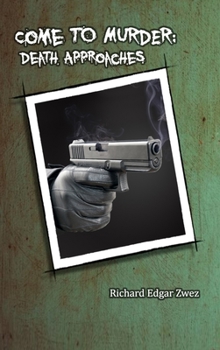Hardcover Come to Murder: Death Approaches Book