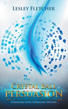 Hardcover Crystal Ball Persuasion Book